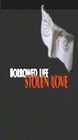Одолженная жизнь, украденная любовь (Borrowed Life Stolen Love, 1997)