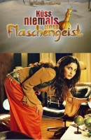 Не целуйтесь с джинном из бутылки (Küss' niemals einen Flaschengeist, 2003)