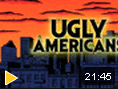 Гадкие американцы (Ugly Americans, 2010, 1-я серия)