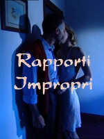 Порочные отношения (Rapporti impropri, 1999)