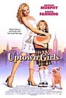 Городские девчонки (Uptown Girls, 2003)
